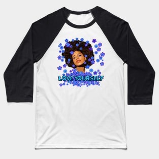 love Yourself Baseball T-Shirt